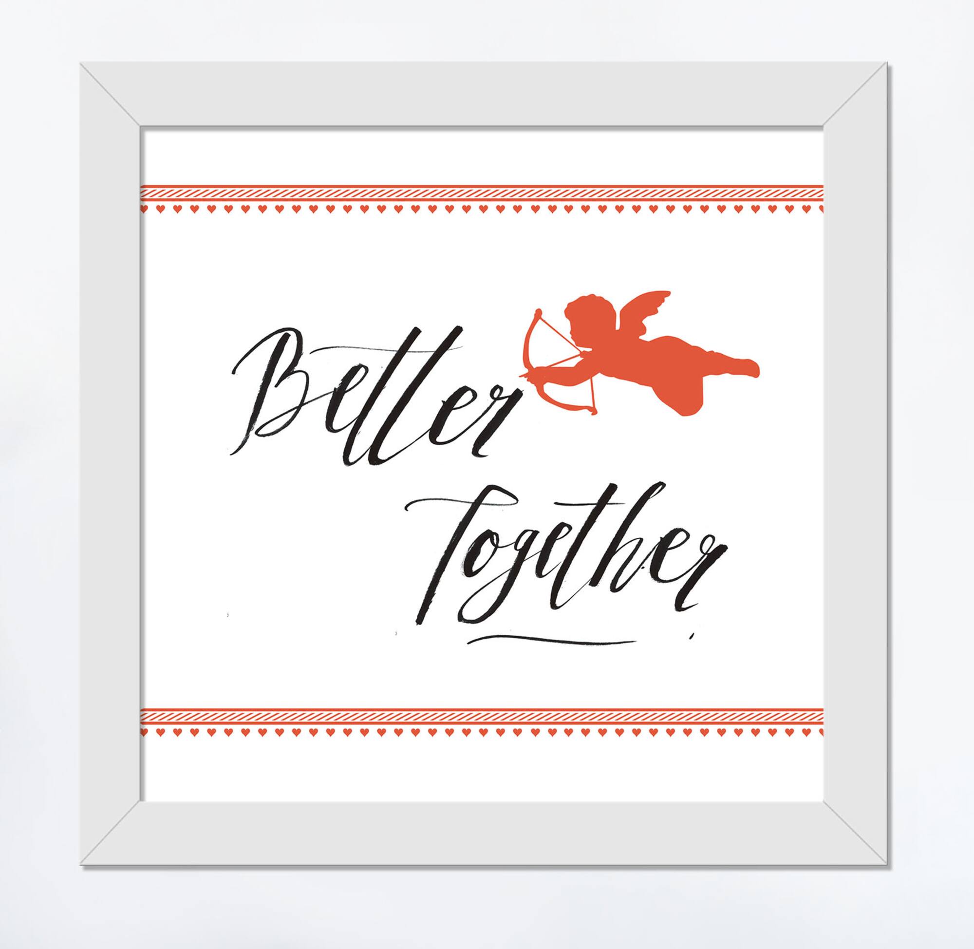 Better Together 16" x 16" White Framed Print Under Plexiglass